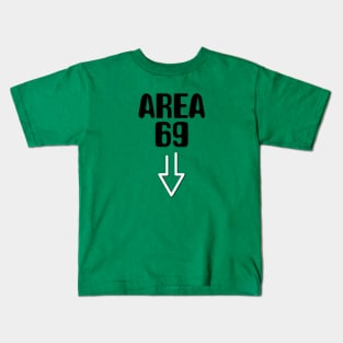 Area 69 Funny Alien tee Kids T-Shirt